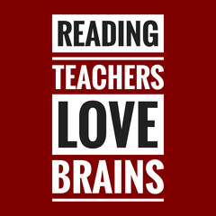 reading teachers love brains with maroon background