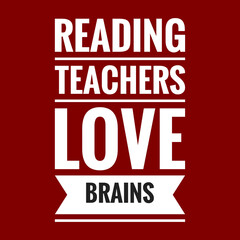 Fototapeta na wymiar reading teachers love brains with maroon background