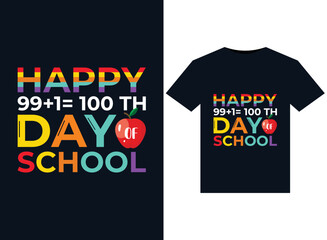 Happy 99+1= 100 th Day of school illustrations for print-ready T-Shirts design