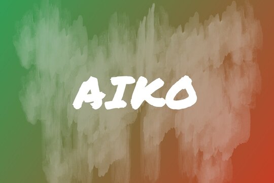 Aiko: Illustration mit dem Vornamen Aiko