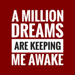 a million dreams are keeping me awake with maroon background