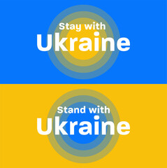 Stand with Ukraine and stay with Ukraine typography on yellow and blue cirecles