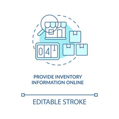 Provide inventory information online turquoise concept icon. Good client service tip abstract idea thin line illustration. Isolated outline drawing. Editable stroke. Arial, Myriad Pro-Bold fonts used