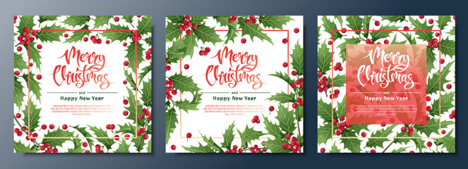 Set of backgrounds with holly leaves and berries. Christmas and New Year decor. Great for postcards, banners, invitations.