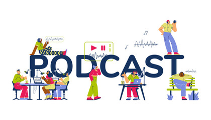 Podcast typographic header, people recording and listening podcasts - flat vector illustration isolated on white.