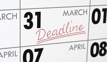  Deadline written on a calendar - March 31