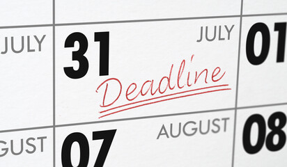  Deadline written on a calendar - July 31