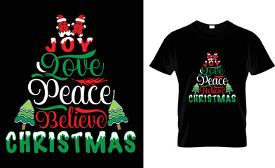 joy love peace believe christmas t-shirt design.