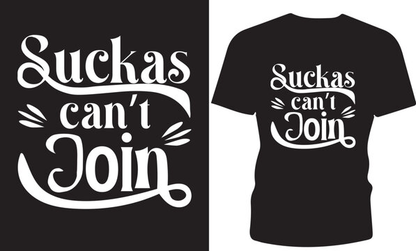 suckas can't join