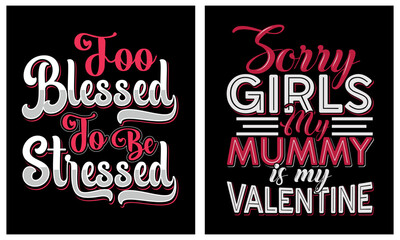 Valentine's day love mom girls typography t-shirts design
