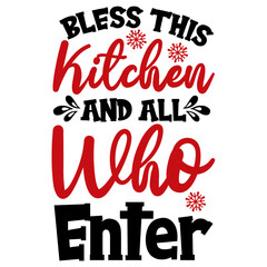 Bless this kitchen and all who enter svg