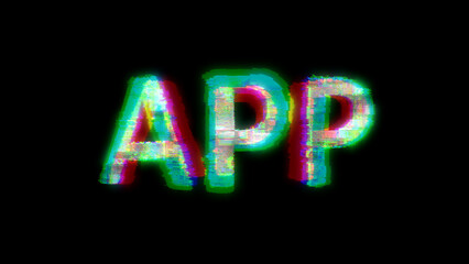 cybernetical text APP with heavy chromatic aberrations distortion, isolated - object 3D rendering