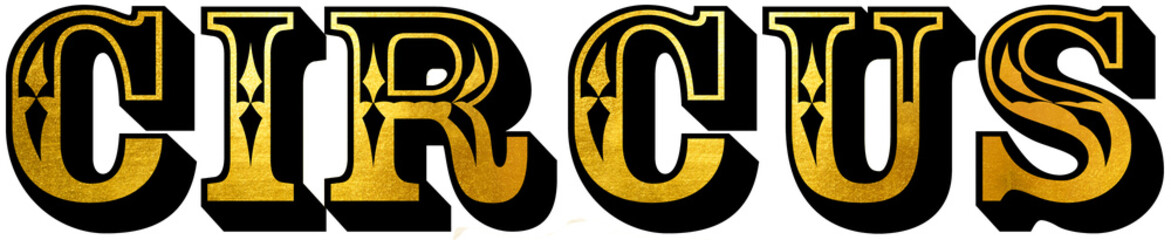 Circus Text insigna in vintage style for poster design, printing, graphic design, with golden foil textured background and black decorations