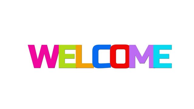 welcome animation. Smooth movement, rotating and expanding. Colorful text design, ideal for video intros, greetings, openings, etc