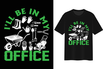 I will Be In My Office. T-shirt Design.