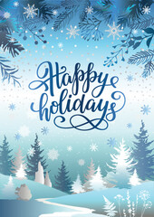 Happy holidays greeting card with spruce forest and lettering inscription. Winter holiday banner.