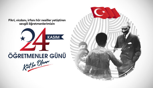 24 Kasim, ogretmenler gunu kutlu olsun. (istanbul Turkiye) Translation: Turkish holiday, November 24 with a teacher's day. (Istanbul Turkey)