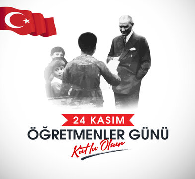 24 Kasım, &ouml;ğretmenler g&uuml;n&uuml; kutlu olsun. (istanbul Turkiye) Translation: Turkish holiday, November 24 with a teacher's day. (Istanbul Turkey)
