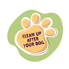 Clean up after your dog poo, excrement. Design for publish park, banner, flyer, web, sign, icon. Vector illustration on the white background