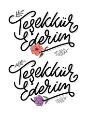 Text in the Turkish: Thank you. Lettering. Ink illustration. Modern brush calligraphy Isolated on white background. t-shirt design.