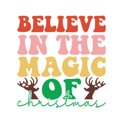 Believe In the Magic Of Christmas Groovy Retro Design