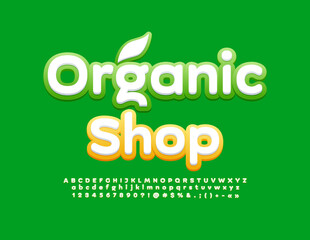 Vector bright signboard Organic Shop. Creative Alphabet Letters, Numbers and Symbols set. Modern Bright Font