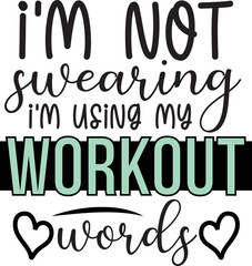 I'm not swearing I'm using my workout words design