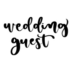 Fototapeta na wymiar Isolated word wedding guest written in hand lettering