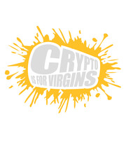 crypto is for virgins 