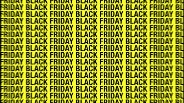 Black Friday animated text graphic 4k. Repeated Black Friday copy scrolls left and right across the screen. Blurred edges. Black and yellow