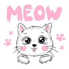 Cute cat portrait with pink paws and slogan meow lettering. Hand drawn kitty girl face, cheerful fashion pussycat cartoon illustration for t-shirt print, kids greeting card, invitation for pet party.