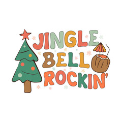 Groovy Christmas print with tree and coconut and quote-jingle bell rockin. Retro Christmas graphics. Stock vector clipart, tshirt on white background
