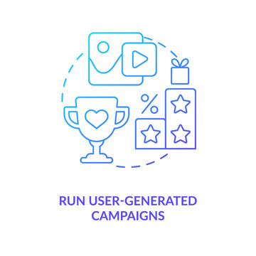 Run user generated campaigns blue gradient concept icon. Digital marketing. Attracting customer strategy abstract idea thin line illustration. Isolated outline drawing. Myriad Pro-Bold font used