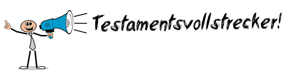 Testamentsvollstrecker!