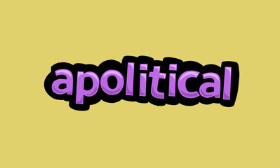 APOLITICAL writing vector design on a yellow background