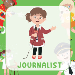 Colorful flashcard kids’ profession dream. A cute journalist girl reporting the news. Educational printable sheet for children. Cute cartoon vector illustrations.