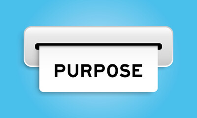 White coupon banner with word purpose from machine on blue color background