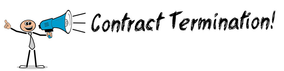 Contract Termination!
