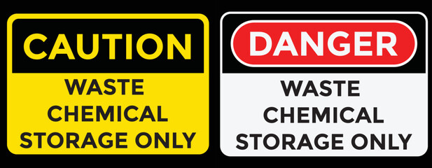 caution, waste chemical storage only, vector illustration 
