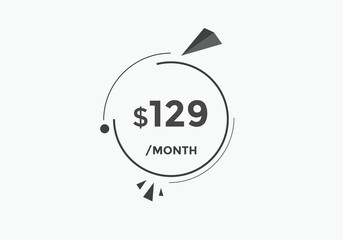 129 dollar price tag. Price 129 USD dollar only Sticker sale promotion Design. shop now button for Business or shopping promotion
