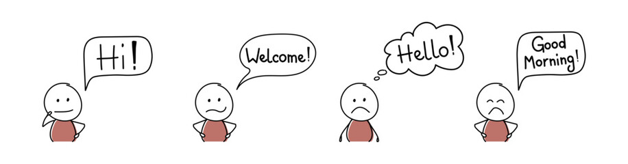 Sad stickman with speech bubble - welcome, hello, hi, good morning. Vector