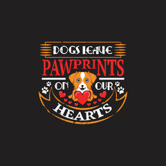 Dog quotes design, Dogs leave pawprints on our hearts - vector 