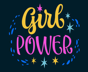 Trendy script typography quote design - Girl power. Bright colorful feminist, girls support themed modern calligraphy phrase lettering illustration. Isolated vector artwork