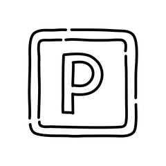 Parking sign doodle icon. Hand drawn black sketch. Vector Illustration.