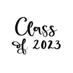 Isolated words class of 2023 written in hand lettering