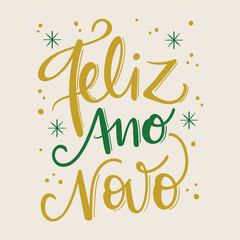 Feliz Ano Novo Happy New Year Brazilian Portuguese Hand Lettering Calligraphy Vector
