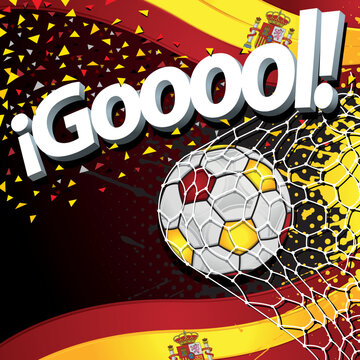 Word GOOOOL in white 3D font next to a soccer ball scoring a goal on a background of Spanish flags and yellow and red confetti. Vector image