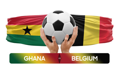 Fototapeta premium Ghana vs Belgium national teams soccer football match competition concept.