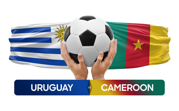 Uruguay vs Cameroon national teams soccer football match competition concept.