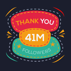 Fototapeta na wymiar Creative Thank you (41Million, 41000000) followers celebration template design for social network and follower ,Vector illustration.